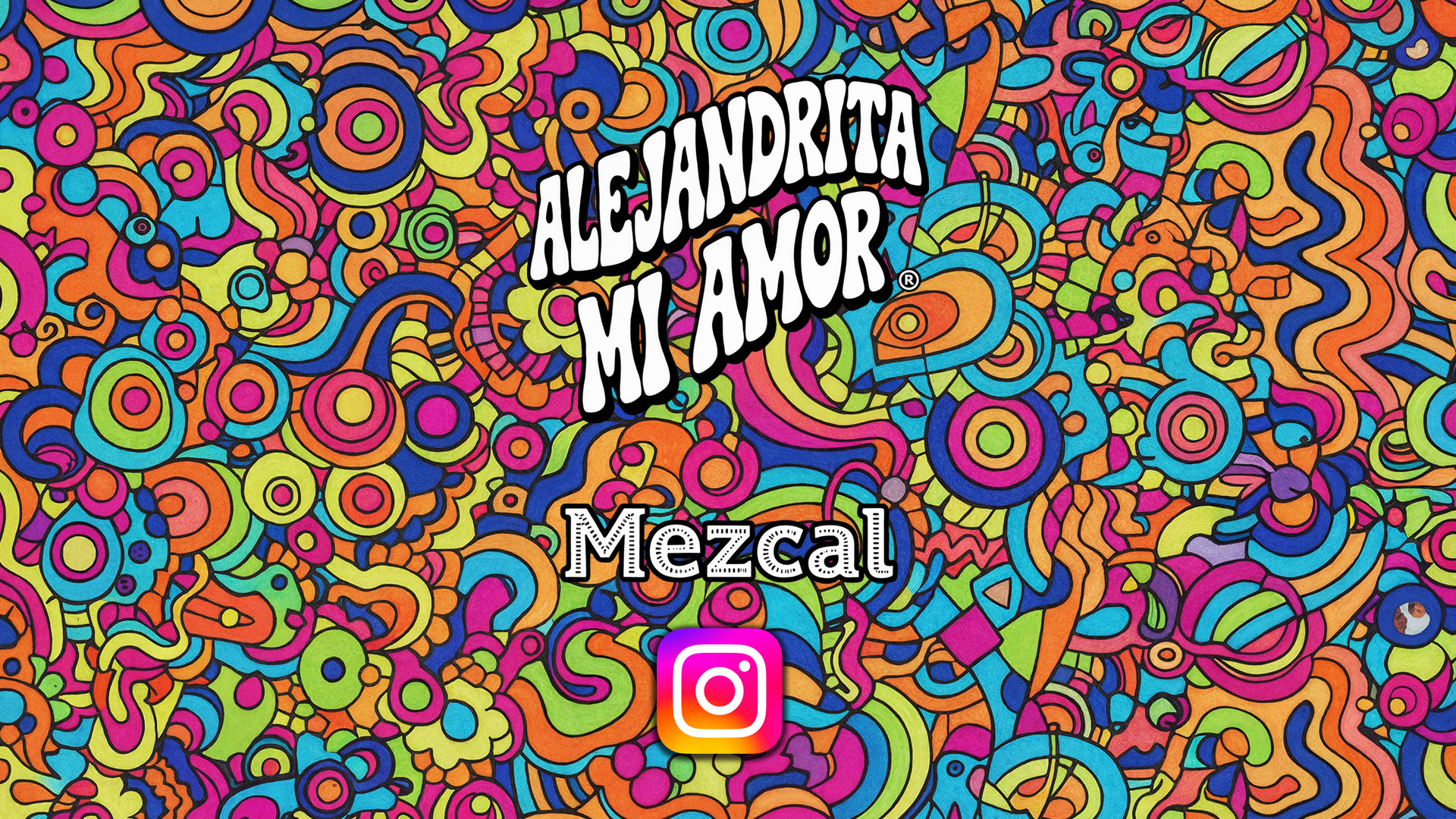 Alejandrita Mi Amor Mezcal